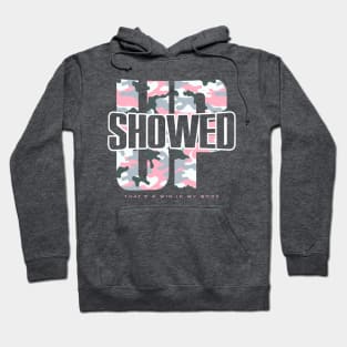 Showed Up - That’s a Win Hoodie